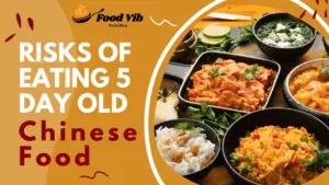 What Are the Risks of Eating 5 Day Old Chinese Food?