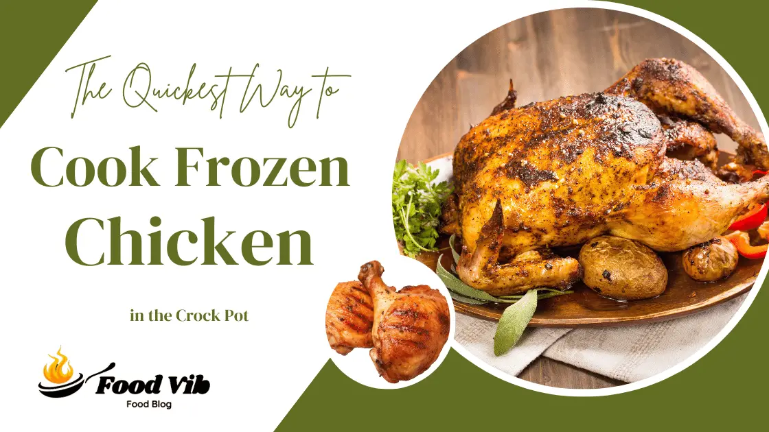 Cook Frozen Chicken in the Crock Pot