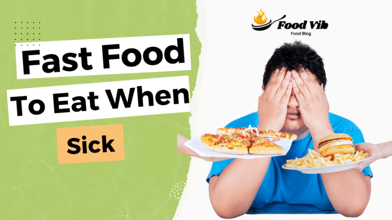 18 Healthiest Fast Food to Eat When You're Sick