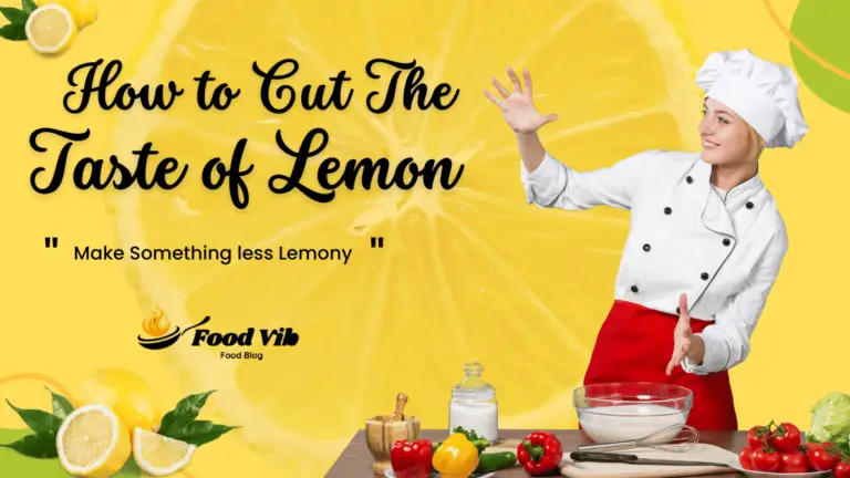 How to Cut The Taste of Lemon Tips and Tricks (2024)