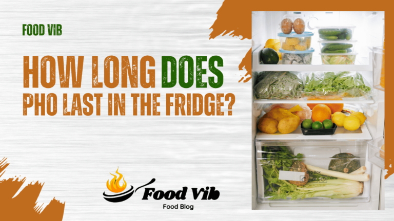 How Long Does Pho Last in the Fridge? Use this Trick 2024!