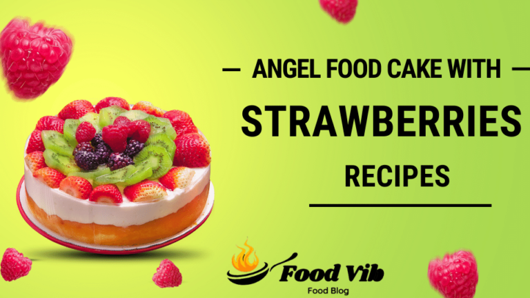 Angel Food Cake With Strawberries Recipe