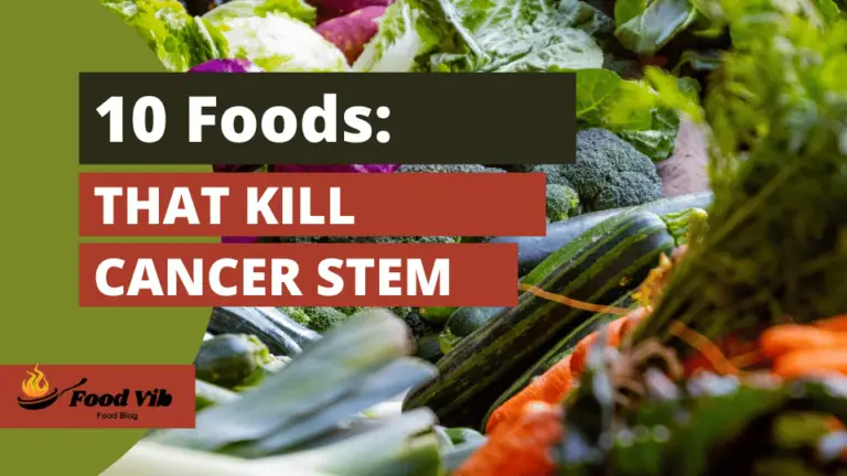10 Foods That Kill Cancer Stem Cells