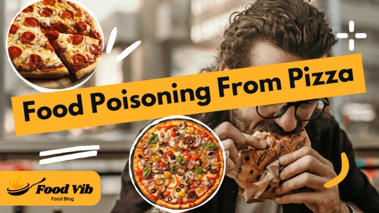 Can You Get Food Poisoning From Pizza