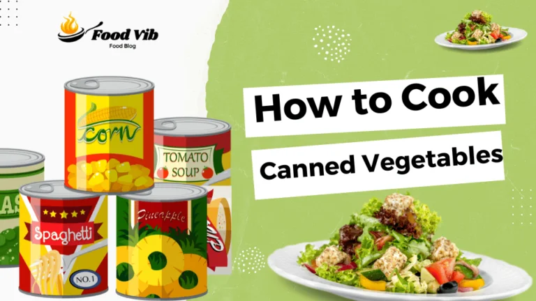How to Cook Canned Vegetables