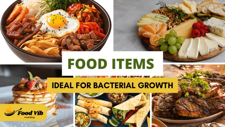 Which Food Item Is Ideal for Bacterial Growth: Exploring